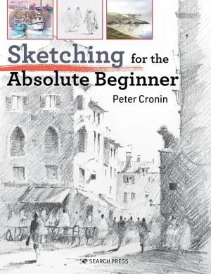 Sketching for the Absolute Beginner (ABSOLUTE BEGINNER ART) Paperback  November 30, 2021